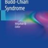Budd-Chiari Syndrome 1st ed. 2020 Edition