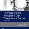 Chimeric Antigen Receptor T-cell Therapies for Cancer: A Practical Guide