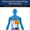 Clinical and Basic Neurogastroenterology and Motility 1st Edition