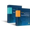 Harper’s Textbook of Pediatric Dermatology, 2 Volume Set 4th Edition