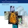 Diagnostic Imaging of Congenital Heart Defects: Diagnosis and Image-Guided Treatment 1st Edition