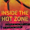Inside the Hot Zone: A Soldier on the Front Lines of Biological Warfare
