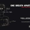 One Breath Apart: Facing Dissection 1st Edition