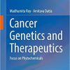 Cancer Genetics and Therapeutics: Focus on Phytochemicals 1st ed. 2019 Edition