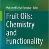 Fruit Oils: Chemistry and Functionality 1st ed. 2019 Edition