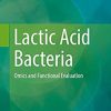 Lactic Acid Bacteria: Omics and Functional Evaluation 1st ed. 2019 Edition