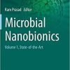 Microbial Nanobionics: Volume 1, State-of-the-Art (Nanotechnology in the Life Sciences) 1st ed. 2019 Edition