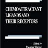 Chemoattractant Ligands and Their Receptors (Handbooks in Pharmacology and Toxicology) 1st Edition
