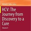 HCV: The Journey from Discovery to a Cure: Volume II (Topics in Medicinal Chemistry) 1st ed. 2019 Edition