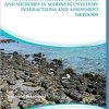 Monitoring Artificial Materials and Microbes in Marine Ecosystems: Interactions and Assessment Methods (Marine Ecology: Current and Future Developments) Paperback – February 11, 2020