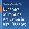 Dynamics of Immune Activation in Viral Diseases 1st ed. 2020 Edition