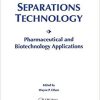 Separations Technology: Pharmaceutical and Biotechnology Applications 1st Edition