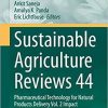 Sustainable Agriculture Reviews 44: Pharmaceutical Technology for Natural Products Delivery Vol. 2 Impact of Nanotechnology 1st ed. 2020 Edition