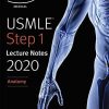 USMLE Step 1 Lecture Notes 2020: Anatomy (Kaplan Test Prep)
