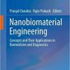 Nanobiomaterial Engineering: Concepts and Their Applications in Biomedicine and Diagnostics 1st ed. 2020 Edition