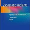 Zygomatic Implants: Optimization and Innovation 1st ed. 2020 Edition