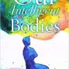 Our Intelligent Bodies Hardcover – January 15, 2021
