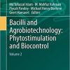Bacilli and Agrobiotechnology: Phytostimulation and Biocontrol: Volume 2 (Bacilli in Climate Resilient Agriculture and Bioprospecting) 1st ed. 2019 Edition