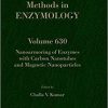 Nanoarmoring of Enzymes with Carbon Nanotubes and Magnetic Nanoparticles (Volume 630) (Methods in Enzymology (Volume 630)) 1st Edition