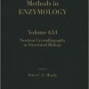 Neutron Crystallography in Structural Biology (Volume 634) (Methods in Enzymology (Volume 634)) 1st Edition