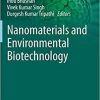 Nanomaterials and Environmental Biotechnology (Nanotechnology in the Life Sciences) 1st ed. 2020 Edition