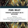 Pearl Millet: Properties, Functionality and its Applications 1st Edition
