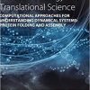 Computational Approaches for Understanding Dynamical Systems: Protein Folding and Assembly (Volume 170) (Progress in Molecular Biology and Translational Science) 1st Edition