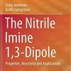 The Nitrile Imine 1,3-Dipole: Properties, Reactivity and Applications (SpringerBriefs in Molecular Science) Paperback – June 3, 2020