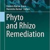 Phyto and Rhizo Remediation (Microorganisms for Sustainability) 1st ed. 2019 Edition