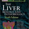 The Liver: Biology and Pathobiology 6th Edition