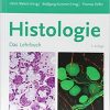 Histologie – Das Lehrbuch: Zytologie, Histologie und mikroskopische Anatomie (German) Hardcover – August 20, 2018