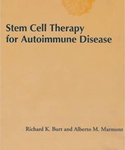 Stem Cell Therapy for Autoimmune Disease by Richard K. Burt (2004-05-10) Hardcover – January 1, 1786