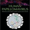 Human Papillomavirus: Proving and Using a Viral Cause for Cancer 1st Edition