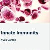 Innate Immunity: From Louis Pasteur to Jules Hoffmann 1st Edition