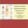 Infections in Systemic Autoimmune Diseases: Risk Factors and Management (Volume 16) (Handbook of Systemic Autoimmune Diseases (Volume 16)) 1st Edition