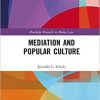 Mediation & Popular Culture (Routledge Research in Media Law) 1st Edition
