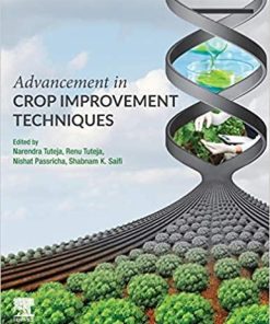 Advancement in Crop Improvement Techniques 1st Edition