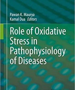 Role of Oxidative Stress in Pathophysiology of Diseases 1st ed. 2020 Edition