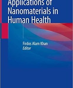 Applications of Nanomaterials in Human Health 1st ed. 2020 Edition