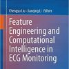 Feature Engineering and Computational Intelligence in ECG Monitoring 1st ed. 2020 Edition