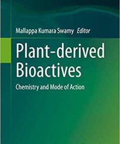 Plant-derived Bioactives: Chemistry and Mode of Action 1st ed. 2020 Edition