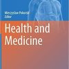 Health and Medicine (Advances in Experimental Medicine and Biology (1279)) 1st ed. 2020 Edition