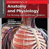 Fundamentals of Anatomy and Physiology: For Nursing and Healthcare Students 3rd Edition