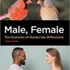 Male, Female: The Evolution of Human Sex Differences Third Edition