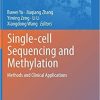 Single-cell Sequencing and Methylation: Methods and Clinical Applications (Advances in Experimental Medicine and Biology, 1255) 1st ed. 2020 Edition