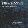 Melatonin: Biosynthesis, Physiological Effects, and Clinical Applications 1st Edition