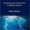 From Clouds to the Brain: The Movement of Electricity in Medical Science