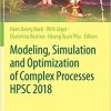 Modeling, Simulation and Optimization of Complex Processes HPSC 2018: Proceedings of the 7th International Conference on High Performance Scientific Computing, Hanoi, Vietnam, March 19-23, 2018 1st ed. 2021 Edition