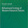 Behavioural Ecology of Western Palearctic Falcons 1st ed. 2020 Edition