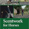 Scentwork for Horses 1st Edition